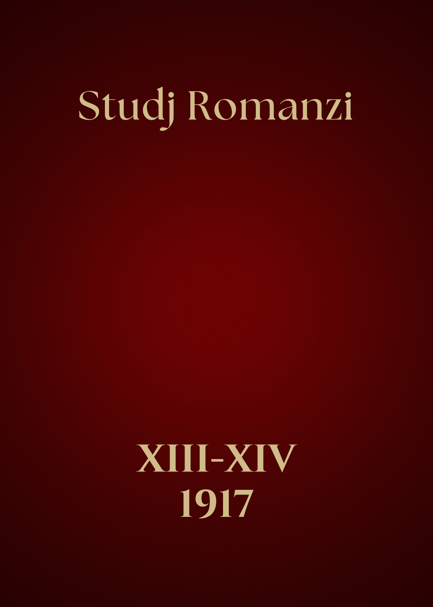 Volume XIII-XIV - Studj Romanzi 1917