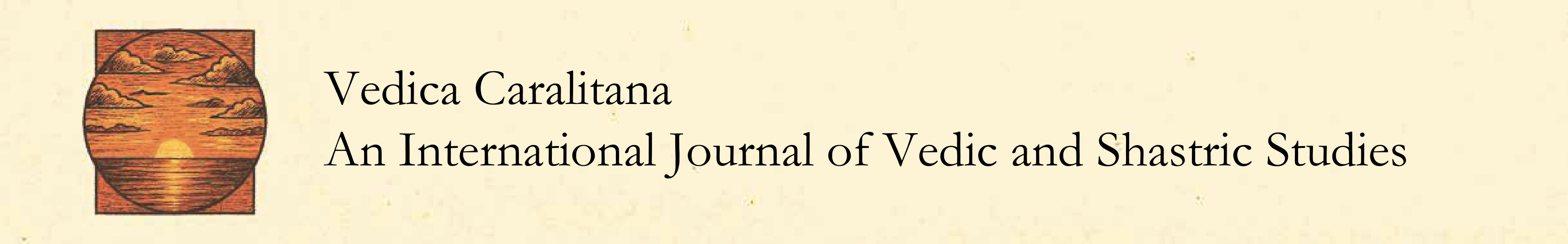 Vedica Caralitana: An International Journal of Vedic and Shastric Studies